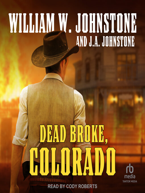 Title details for Dead Broke, Colorado by William W. Johnstone - Available